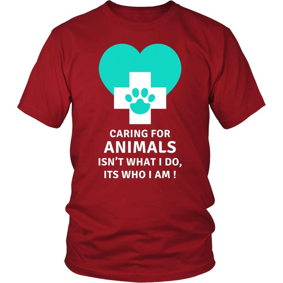 Veterinary T Shirt - Caring for animals isn't what I do, Its who I am!-T-shirt-Teelime | shirts-hoodies-mugs