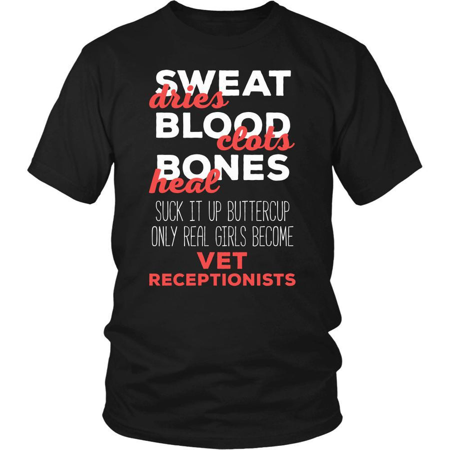 Veterinary T Shirt - Suck it up Buttercup Only Real Girls Become Vet Receptionists-T-shirt-Teelime | shirts-hoodies-mugs