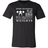Weightlifting Shirt Some Grandpas play bingo, real Grandpas go Weightlifting Family Hobby-T-shirt-Teelime | shirts-hoodies-mugs