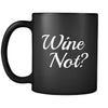 Wine Wine Not? 11oz Black Mug-Drinkware-Teelime | shirts-hoodies-mugs