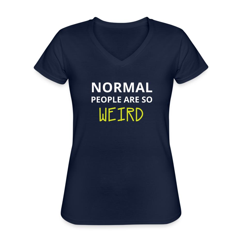 Normal people are so weird Women's V-Neck T-Shirt-Women's V-Neck T-Shirt | Fruit of the Loom L39VR-Teelime | shirts-hoodies-mugs