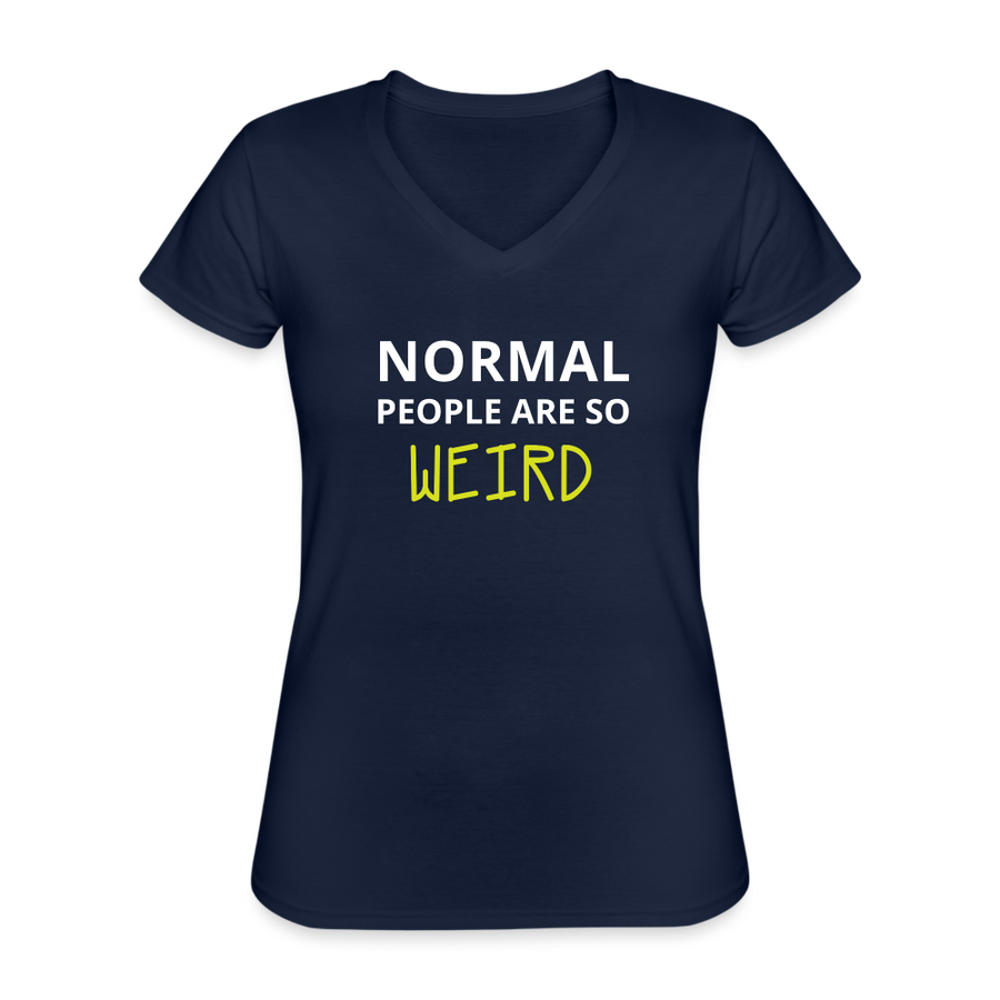 Normal people are so weird Women's V-Neck T-Shirt-Women's V-Neck T-Shirt | Fruit of the Loom L39VR-Teelime | shirts-hoodies-mugs