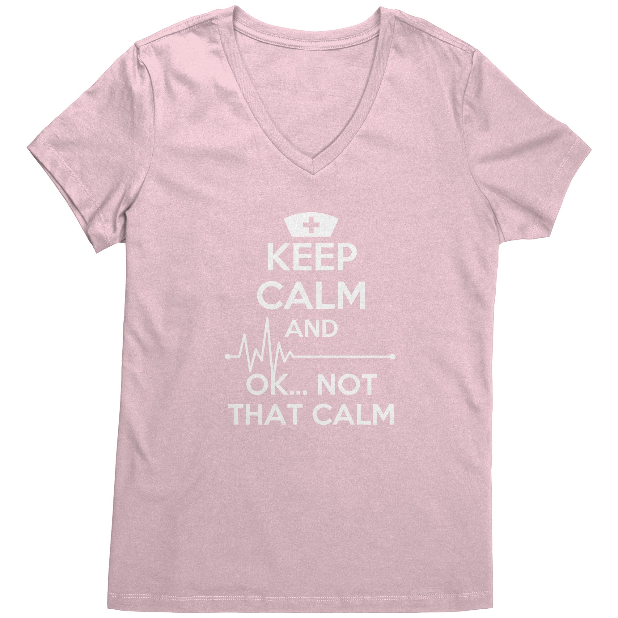 Nurse T Shirt - Keep Calm and ... OK ..Not That Calm-Apparel-Teelime | shirts-hoodies-mugs