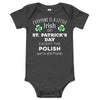EVERYONE'S A LITTLE IRISH EXCEPT THE POLISH WE ARE STILL POLISH Baby short sleeve one piece-Teelime | shirts-hoodies-mugs