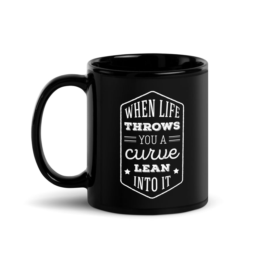 Motorcycle When life throws you a curve lean into it Black Glossy Mug-Teelime | shirts-hoodies-mugs