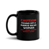 Caution Pissing Off A Puerto Rican Woman May Cause Severe Bodily Harm Black Glossy Mug-Teelime | shirts-hoodies-mugs