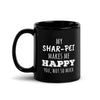 My Shar-Pei Makes Me Happy, You Not So Much Black Glossy Mug-Teelime | shirts-hoodies-mugs