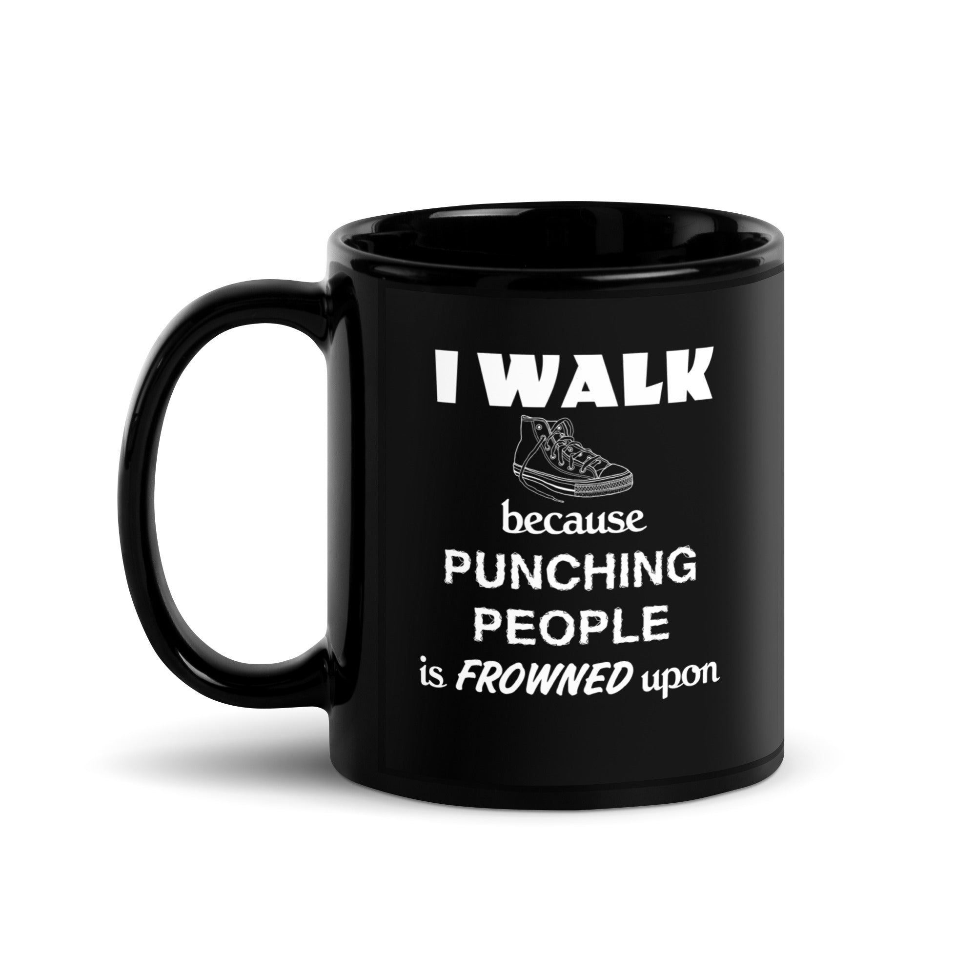 I walk because punching people is frowned upon Black Glossy Mug-Teelime | shirts-hoodies-mugs