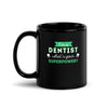 I'm a dentist what's your superpower? Black Glossy Mug-Teelime | shirts-hoodies-mugs