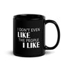 Introverts I Don't Even Like The People I Like Black Glossy Mug-Teelime | shirts-hoodies-mugs