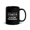 I Might Look Like I'm Listening But In My Head I'm Playing Volleyball Black Glossy Mug-Teelime | shirts-hoodies-mugs