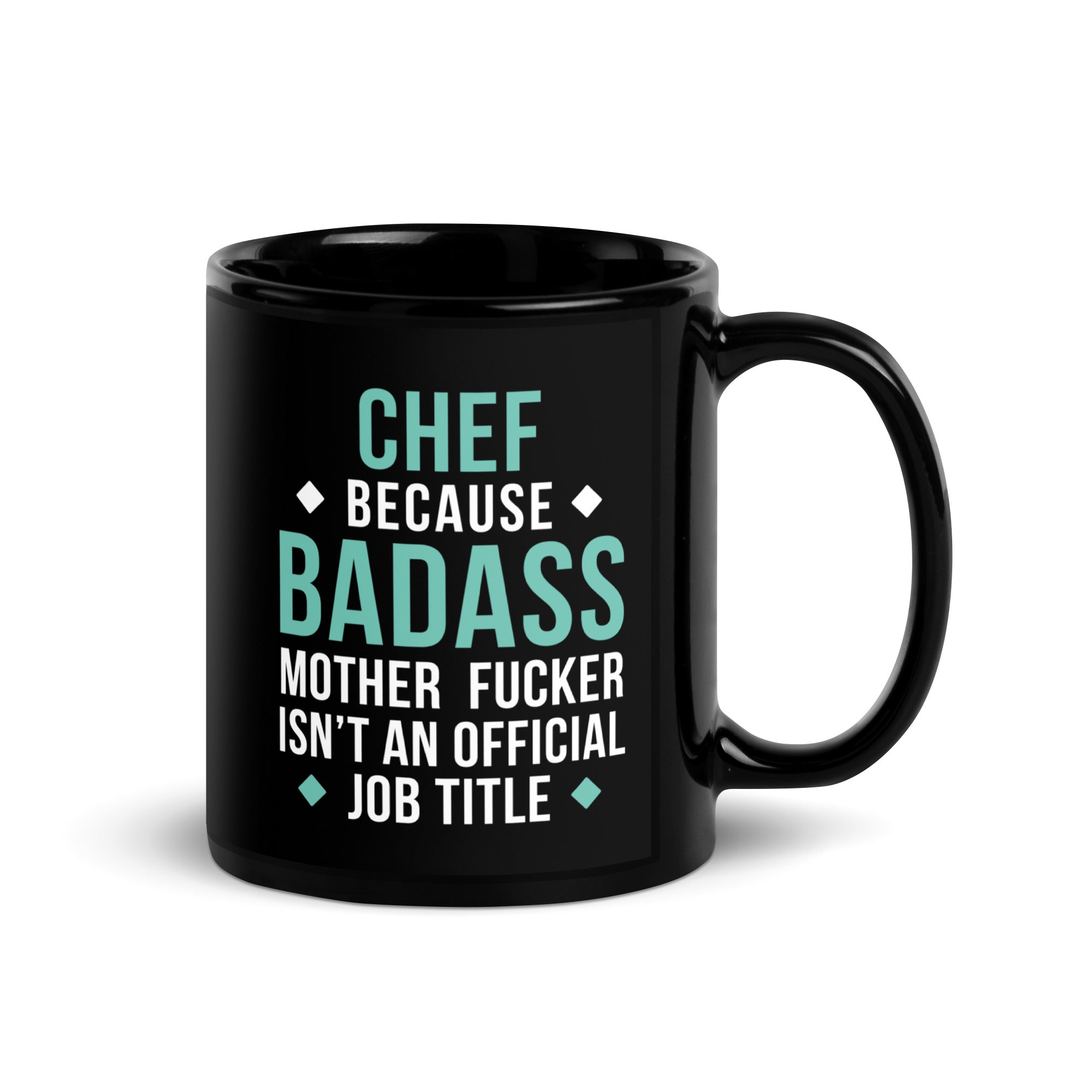Chef because badass mother fucker isn't an official job title Black Glossy Mug-Teelime | shirts-hoodies-mugs