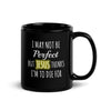 Christianity I May Not Be Perfect But Jesus Thinks I'm To Die For Black Glossy Mug-Teelime | shirts-hoodies-mugs
