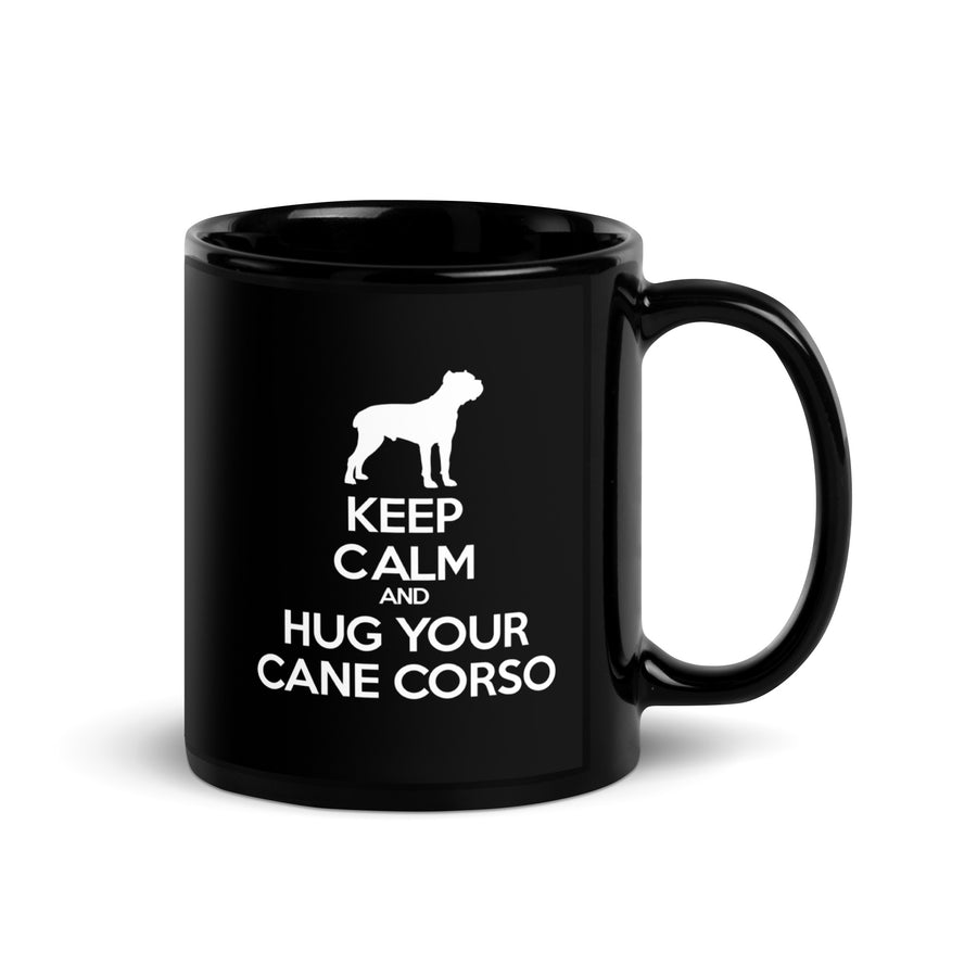 Keep Calm and Hug Your Cane Corso Black Glossy Mug-Teelime | shirts-hoodies-mugs