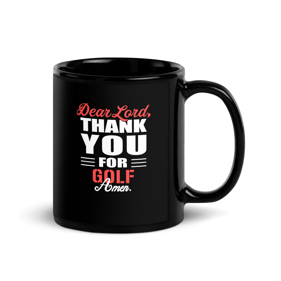 Golf Dear Lord, thank you for Golf Amen Black Glossy Mug-Teelime | shirts-hoodies-mugs