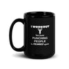 Body Building - I workout Because punching people is frowned upon Black Glossy Mug-Teelime | shirts-hoodies-mugs