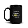 Christianity I May Not Be Perfect But Jesus Thinks I'm To Die For Black Glossy Mug-Teelime | shirts-hoodies-mugs