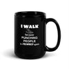 I walk because punching people is frowned upon Black Glossy Mug-Teelime | shirts-hoodies-mugs