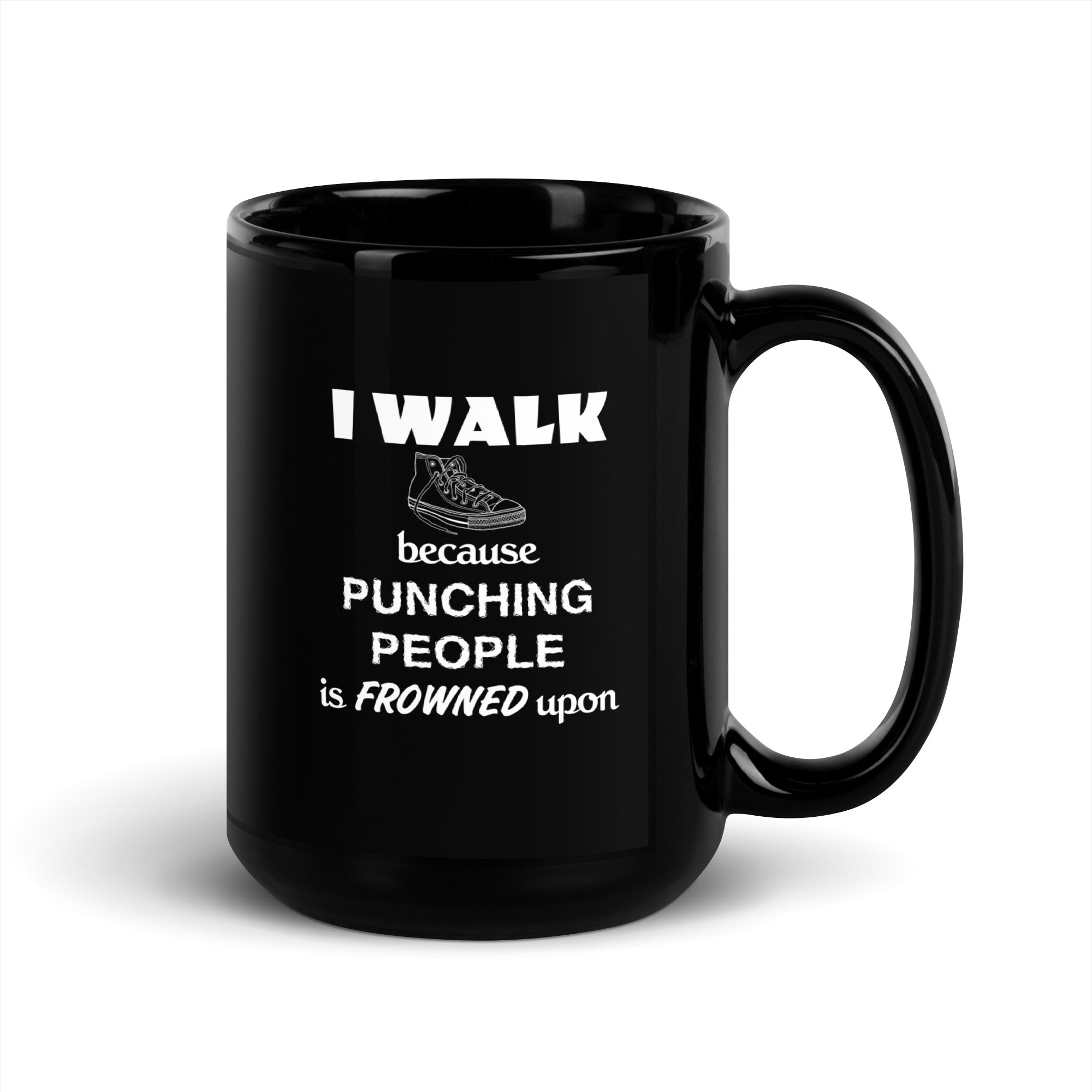 I walk because punching people is frowned upon Black Glossy Mug-Teelime | shirts-hoodies-mugs