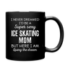 I Never Dreamed I'd Be A Super Sexy Mom But Here I Am Full Color Mug-Full Color Mug | BestSub B11Q-Teelime | shirts-hoodies-mugs