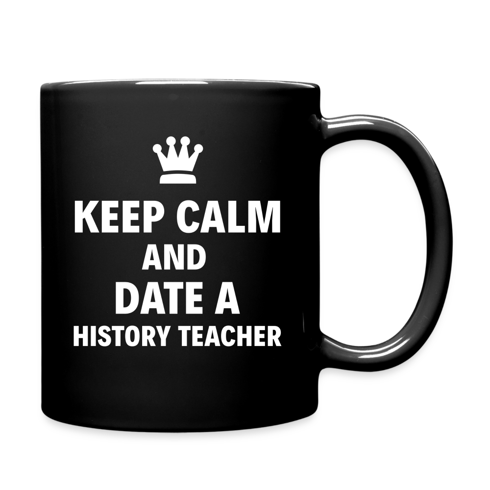 Keep Calm And Date A "History Teacher" Full Color Mug-Full Color Mug | BestSub B11Q-Teelime | shirts-hoodies-mugs