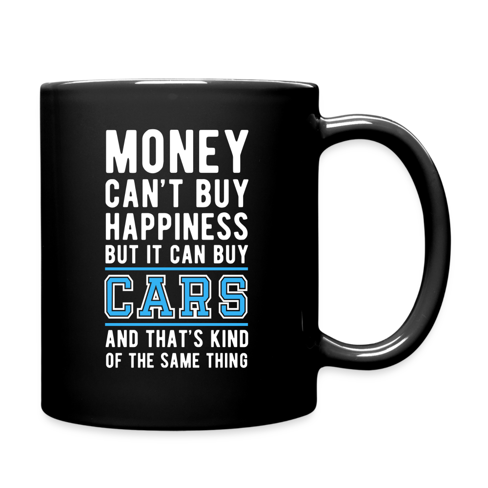 Money can't buy happiness but it can buy cars and that's kind of the same thing Full Color Mug-Full Color Mug | BestSub B11Q-Teelime | shirts-hoodies-mugs