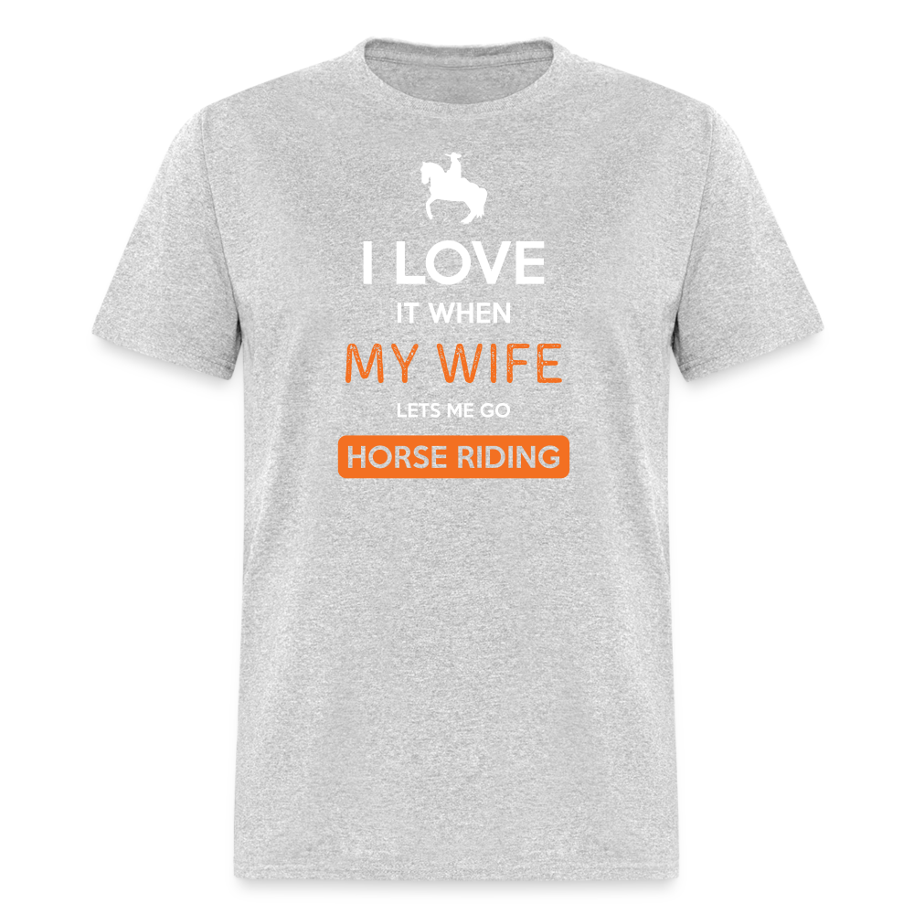 I love it when my wife lets me go Horse riding Unisex Classic T-Shirt-Unisex Classic T-Shirt | Fruit of the Loom 3930-Teelime | shirts-hoodies-mugs
