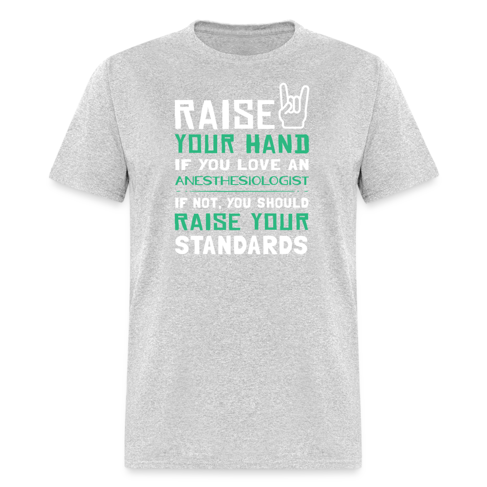 Raise your hand if you love Anesthesiologist Unisex Classic T-Shirt-Unisex Classic T-Shirt | Fruit of the Loom 3930-Teelime | shirts-hoodies-mugs