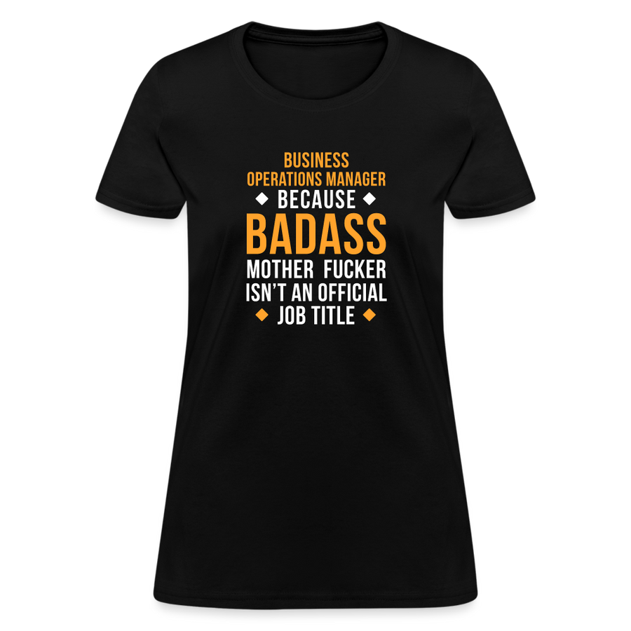 Business operations manager because badass mother fucker isn't an official job title Women's T-Shirt-Women's T-Shirt | Fruit of the Loom L3930R-Teelime | shirts-hoodies-mugs