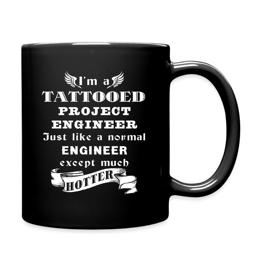 I'm a Tattooed Project Engineer Just like a normal Engineer except much hotter Full Color Mug-Full Color Mug | BestSub B11Q-Teelime | shirts-hoodies-mugs
