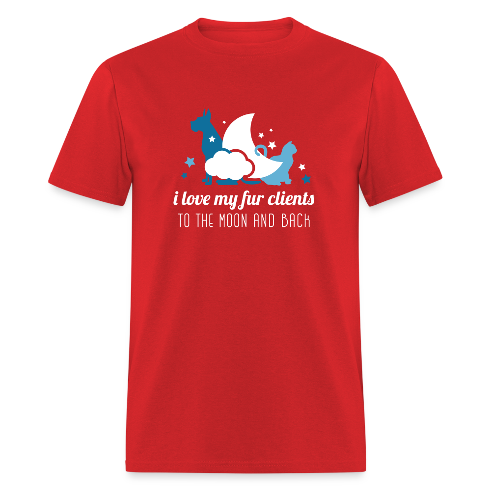 I love my fur clients to the moon and back Unisex Classic T-Shirt-Unisex Classic T-Shirt | Fruit of the Loom 3930-Teelime | shirts-hoodies-mugs
