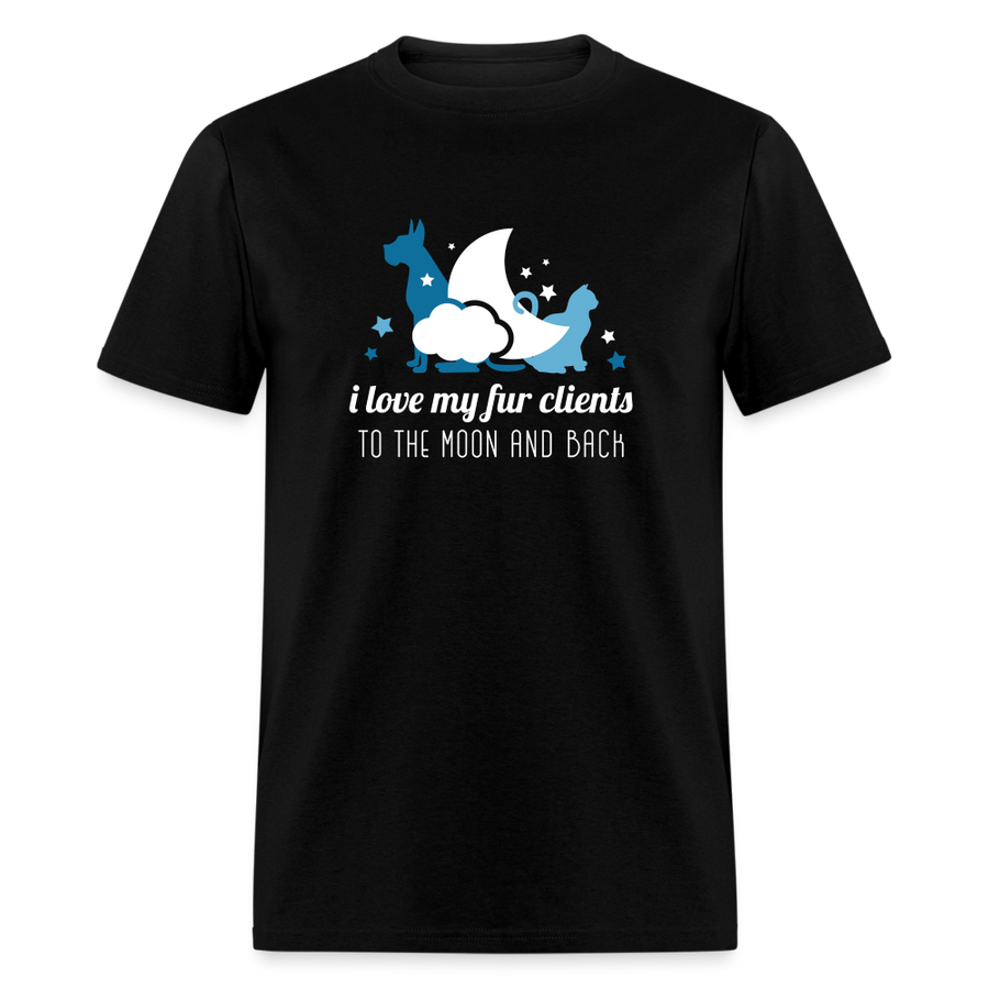 I love my fur clients to the moon and back Unisex Classic T-Shirt-Unisex Classic T-Shirt | Fruit of the Loom 3930-Teelime | shirts-hoodies-mugs