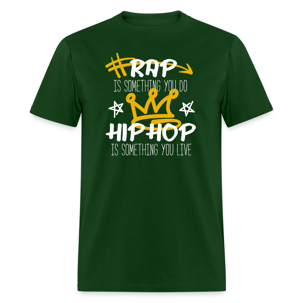 Rap is something you do Hip Hop is something you live Unisex Classic T-Shirt-Unisex Classic T-Shirt | Fruit of the Loom 3930-Teelime | shirts-hoodies-mugs
