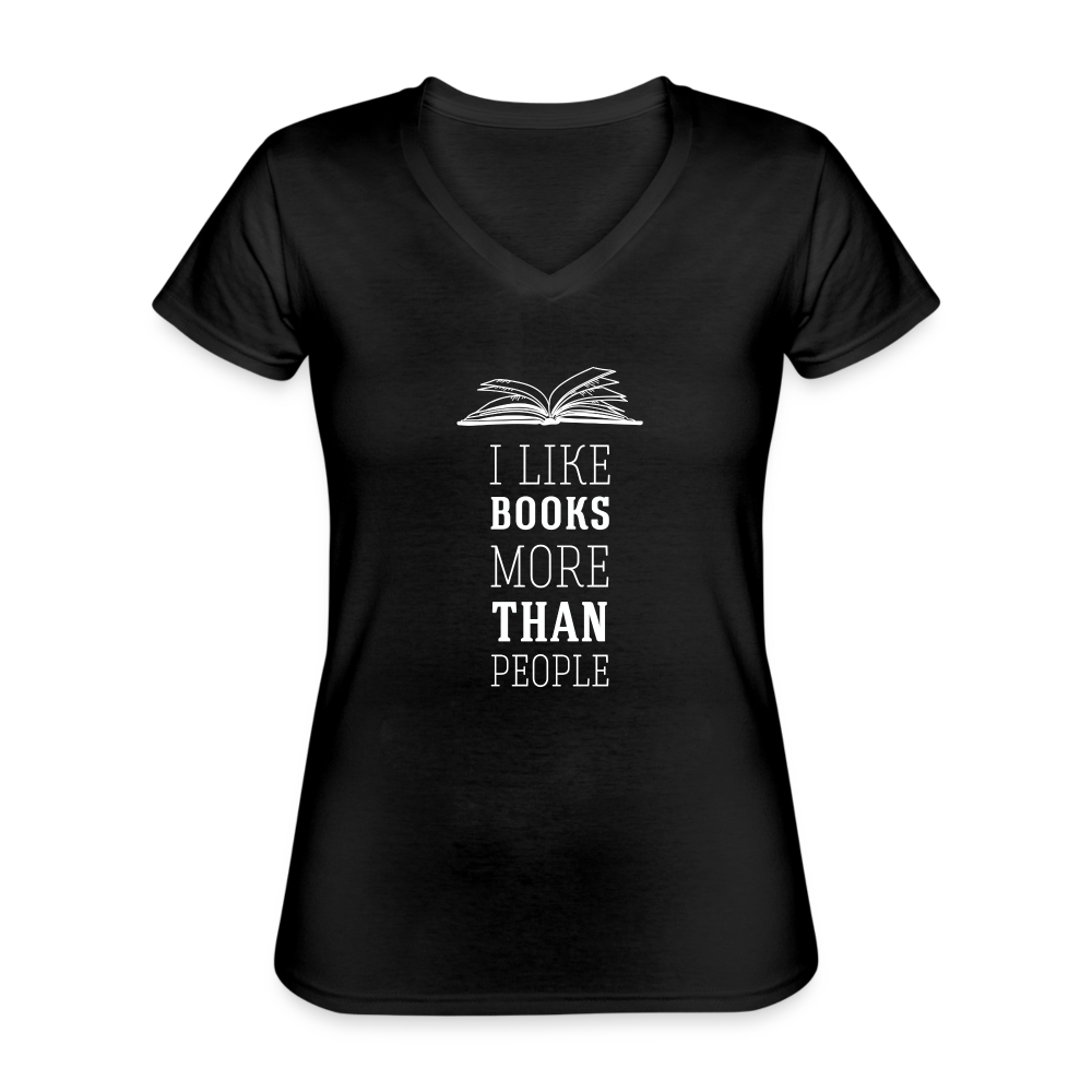 I like books more than people Women's V-Neck T-Shirt-Women's V-Neck T-Shirt | Fruit of the Loom L39VR-Teelime | shirts-hoodies-mugs