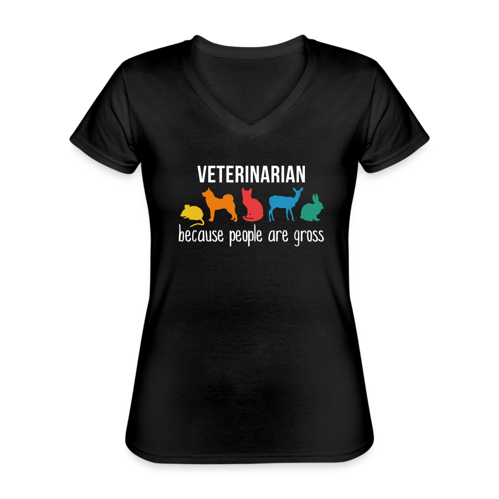 Veterinarian, because people are gross Women's V-Neck T-Shirt-Women's V-Neck T-Shirt | Fruit of the Loom L39VR-Teelime | shirts-hoodies-mugs