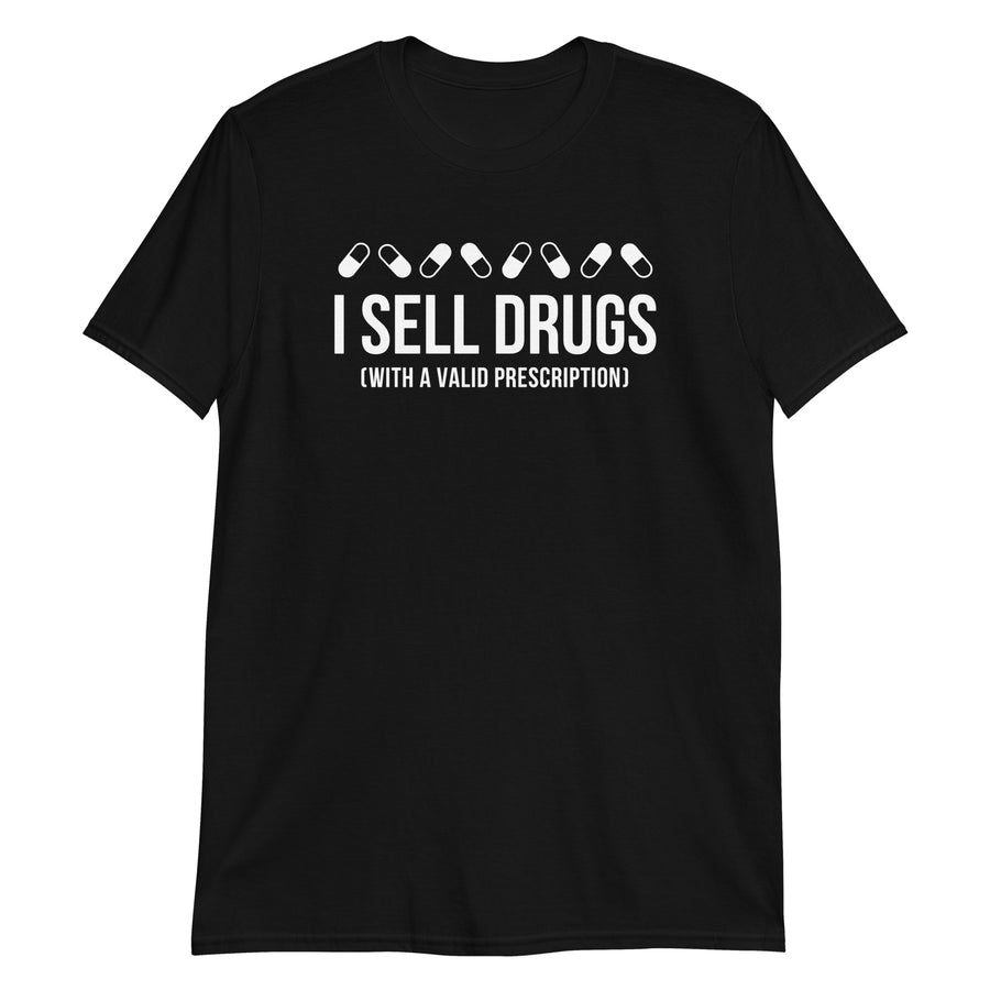Pharmacist - I sell drugs (with a valid prescription) Unisex T-Shirt-Teelime | shirts-hoodies-mugs