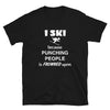 I ski because punching people is frowned upon Unisex T-Shirt-Teelime | shirts-hoodies-mugs