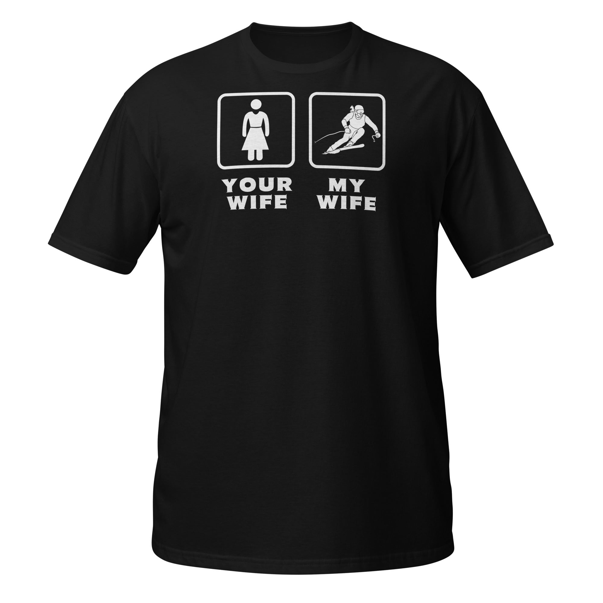 Skiing - Your wife My wife Unisex T-Shirt-Teelime | shirts-hoodies-mugs