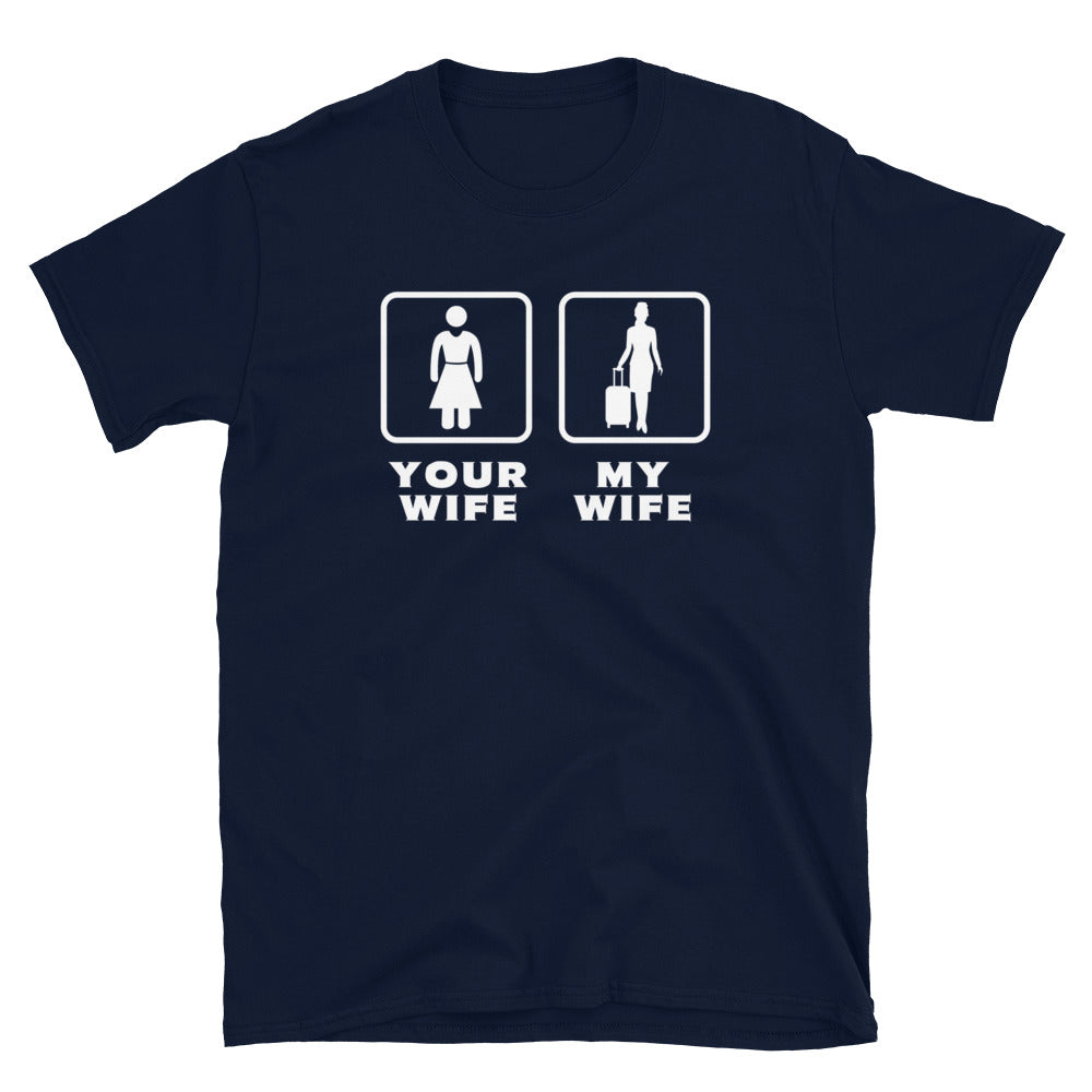 Flight Attendant - Your wife My wife Unisex T-Shirt-Teelime | shirts-hoodies-mugs