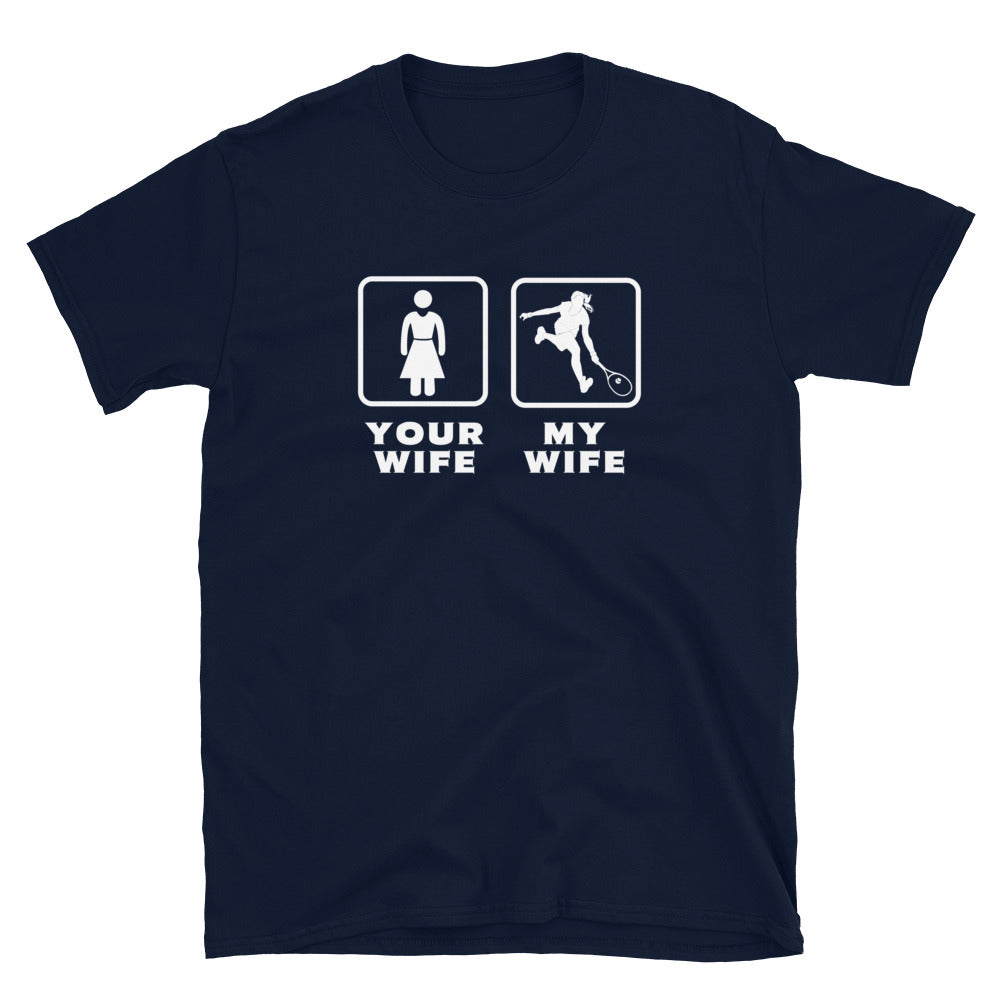 Tennis Player - Your wife My wife Unisex T-Shirt-Teelime | shirts-hoodies-mugs