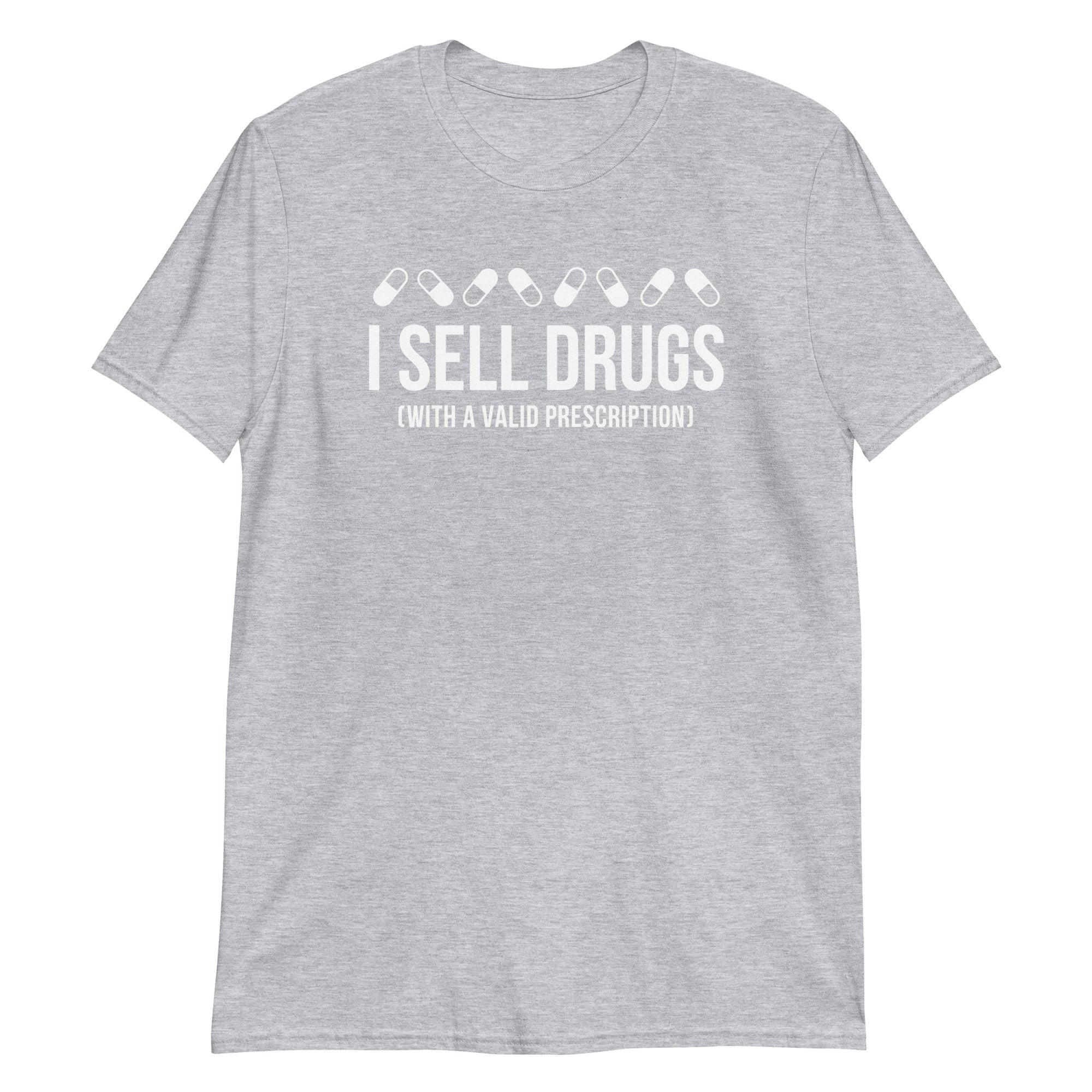 Pharmacist - I sell drugs (with a valid prescription) Unisex T-Shirt-Teelime | shirts-hoodies-mugs