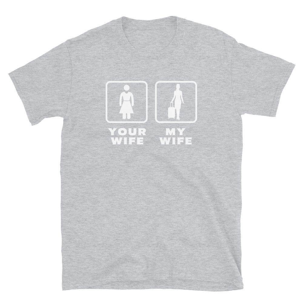 Flight Attendant - Your wife My wife Unisex T-Shirt-Teelime | shirts-hoodies-mugs