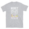 Money can't buy happiness but it can buy books and that's kind of the same thing Unisex T-Shirt-Teelime | shirts-hoodies-mugs