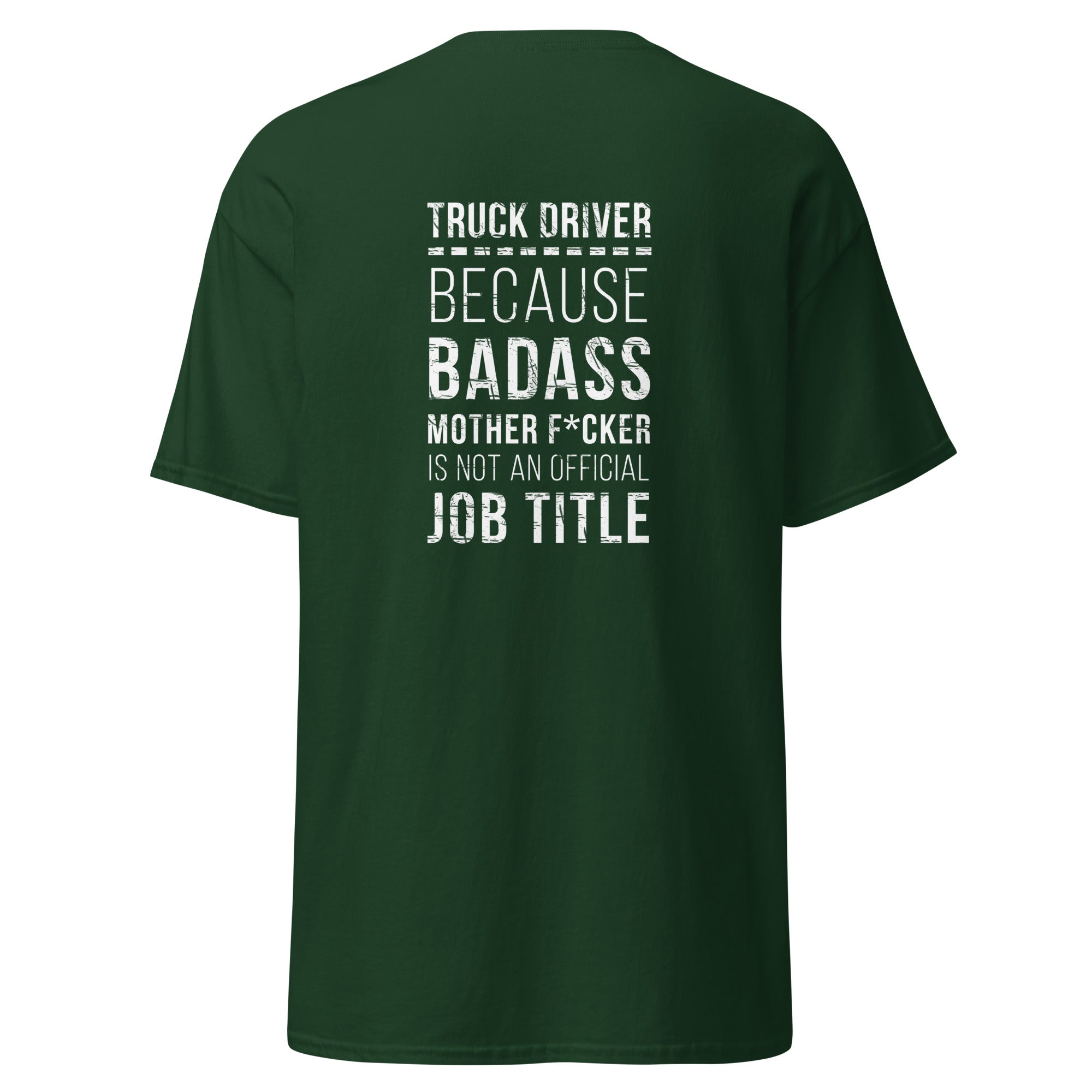 Truck Driver - Badass Unisex T-shirt - back print-Teelime | shirts-hoodies-mugs