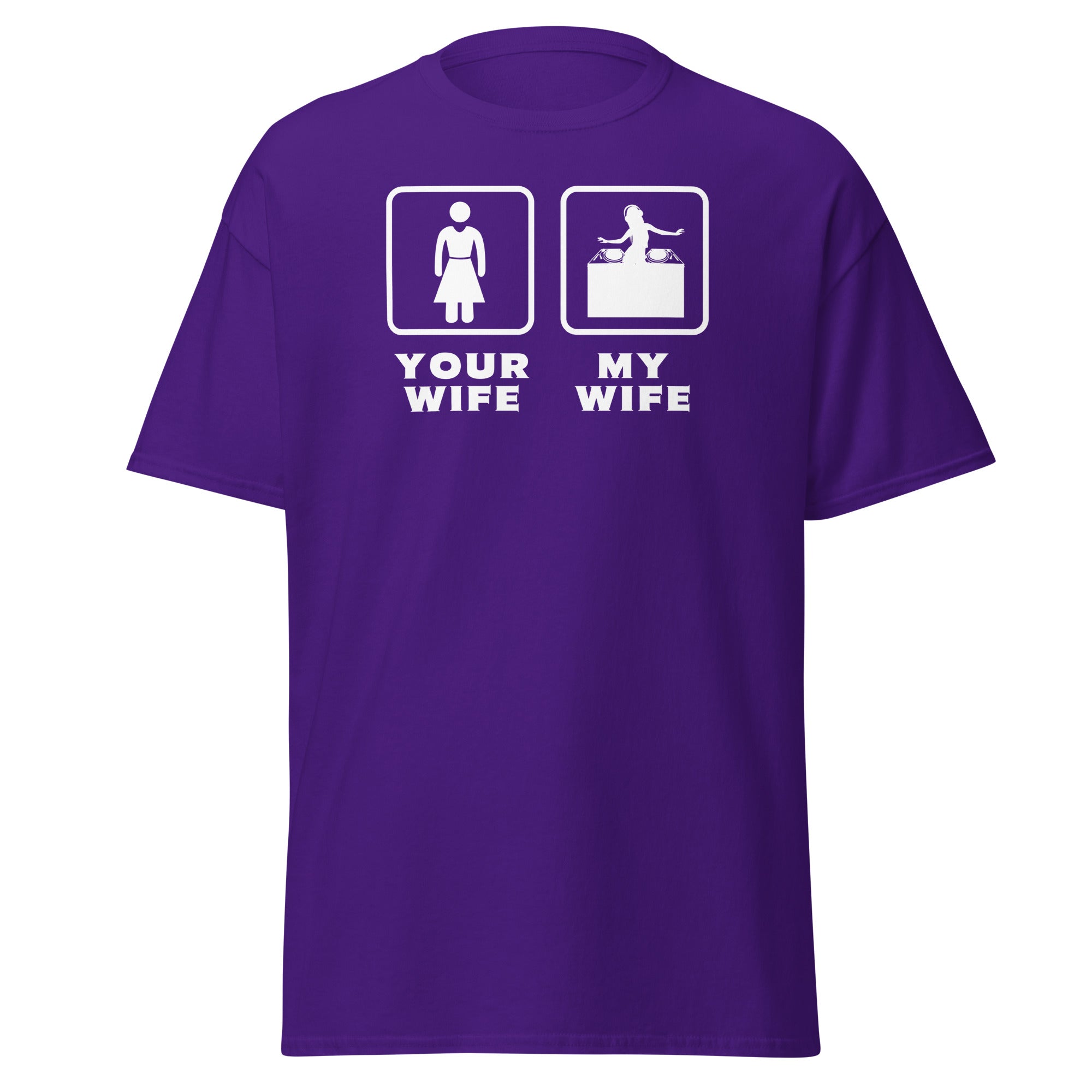 DJ - Your wife My wife Unisex T-shirt-Teelime | shirts-hoodies-mugs