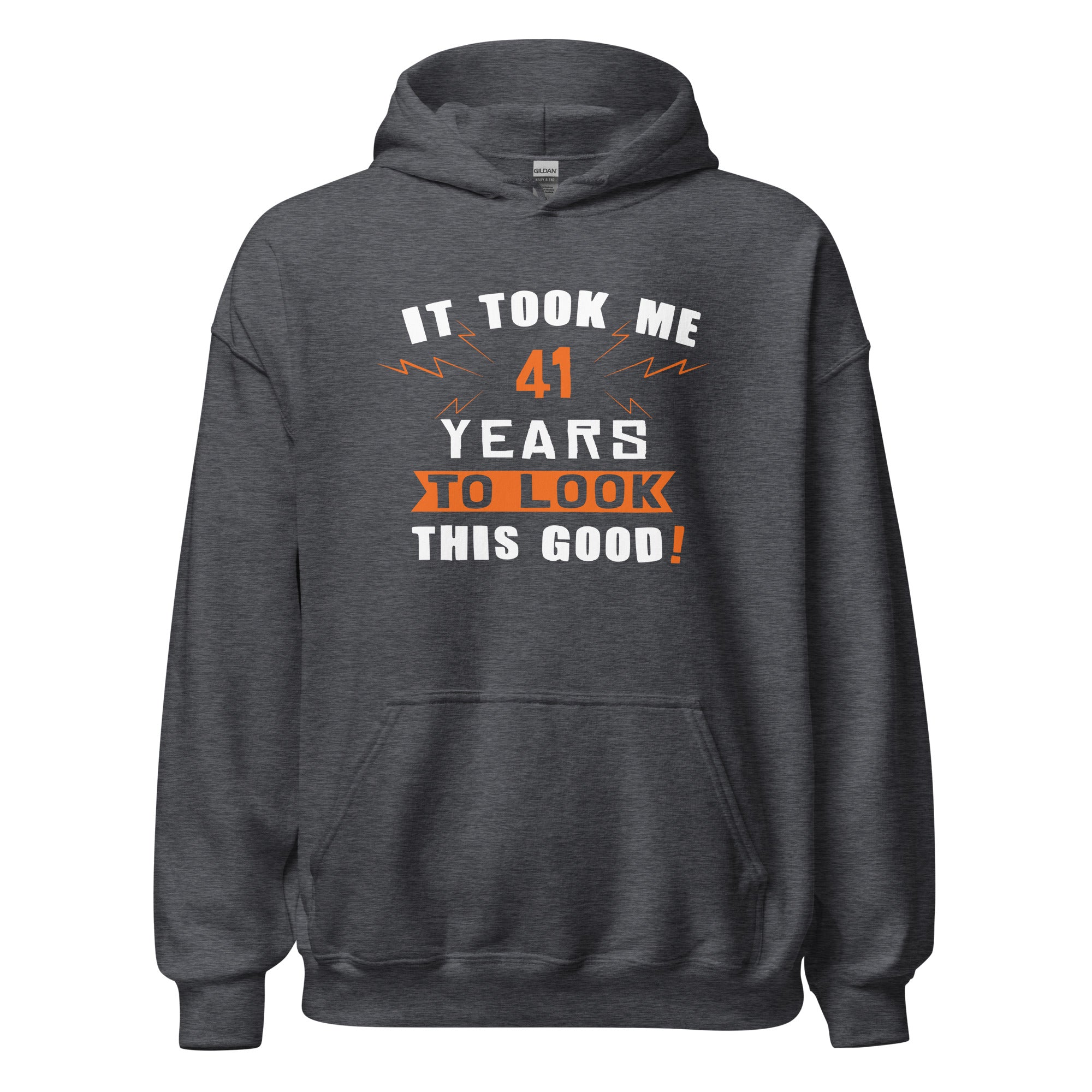 It took me 41 years to look this good Unisex Hoodie-Teelime | shirts-hoodies-mugs
