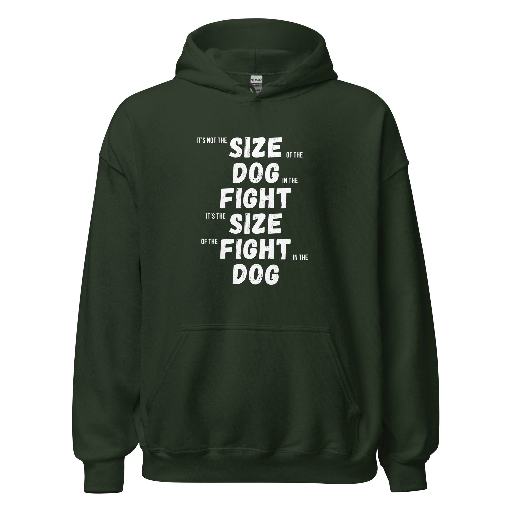 It's not the size of the dog in the fight It's the size of the fight in the dog Unisex Hoodie-Teelime | shirts-hoodies-mugs