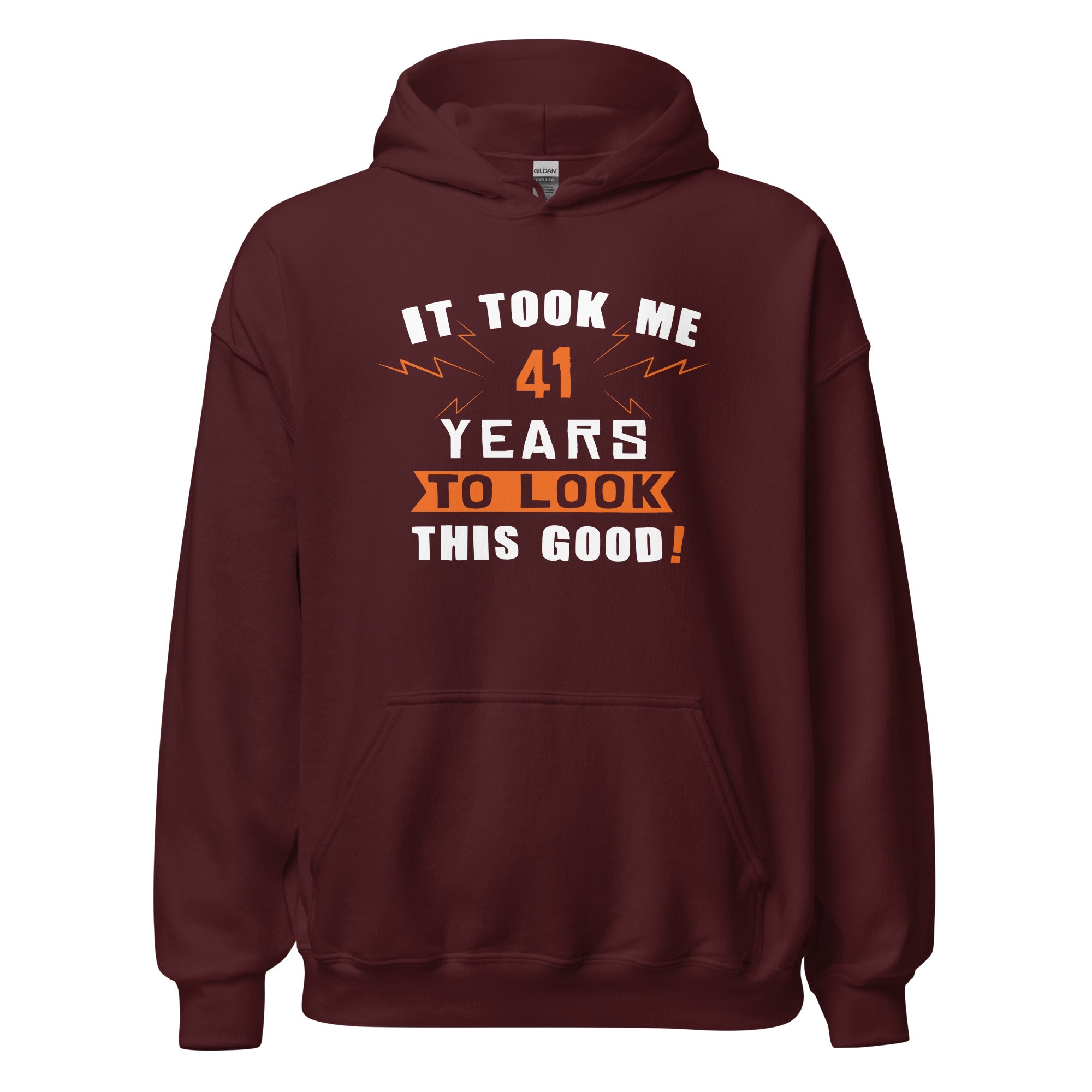 It took me 41 years to look this good Unisex Hoodie-Teelime | shirts-hoodies-mugs
