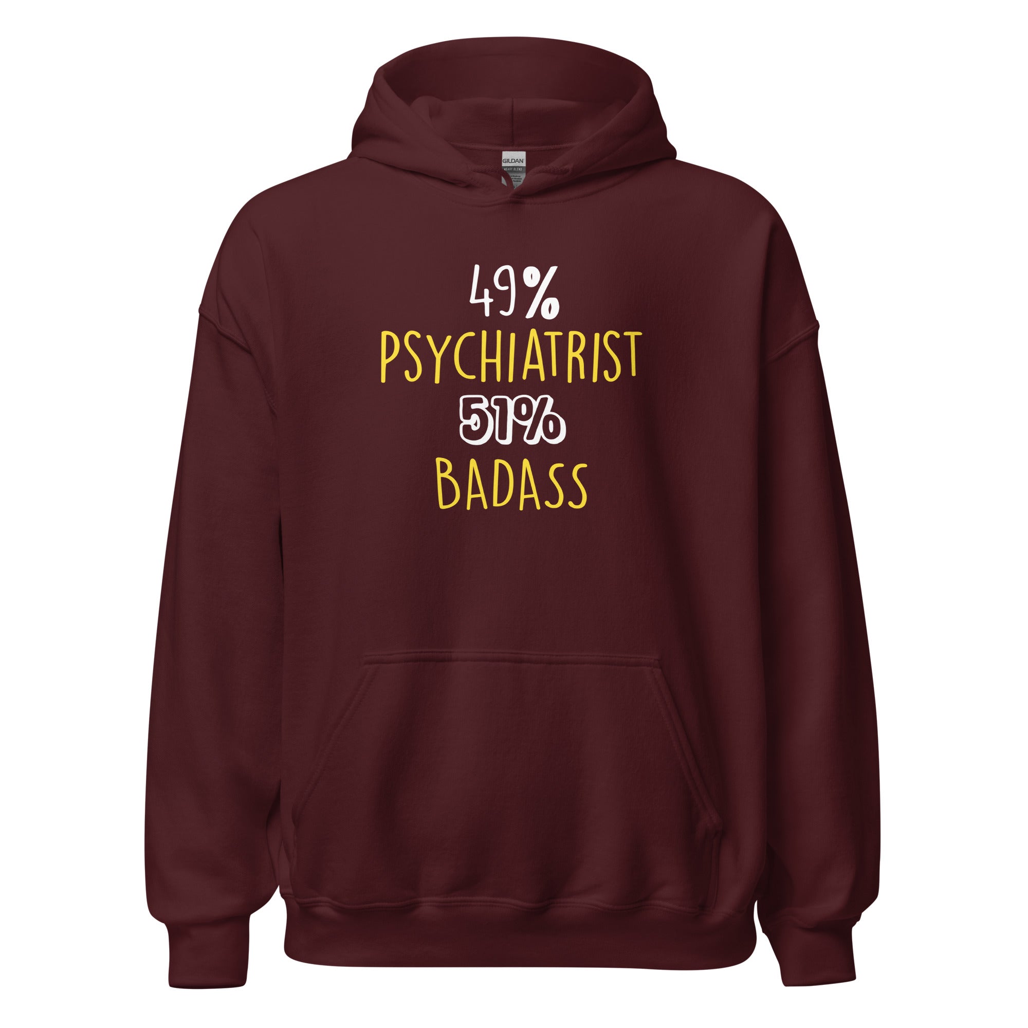 Psychiatrist Hoodie - 49% Psychiatrist 51% Badass Unisex Hoodie-Teelime | shirts-hoodies-mugs