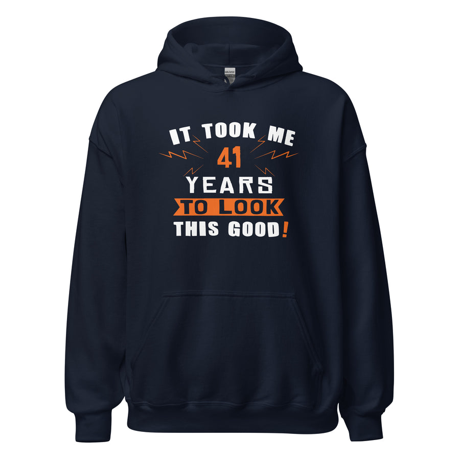 It took me 41 years to look this good Unisex Hoodie-Teelime | shirts-hoodies-mugs